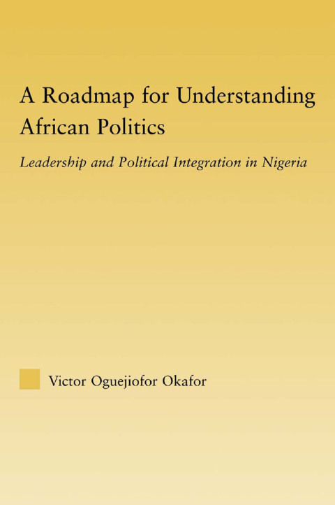 Cover image for book A Roadmap for Understanding African Politics