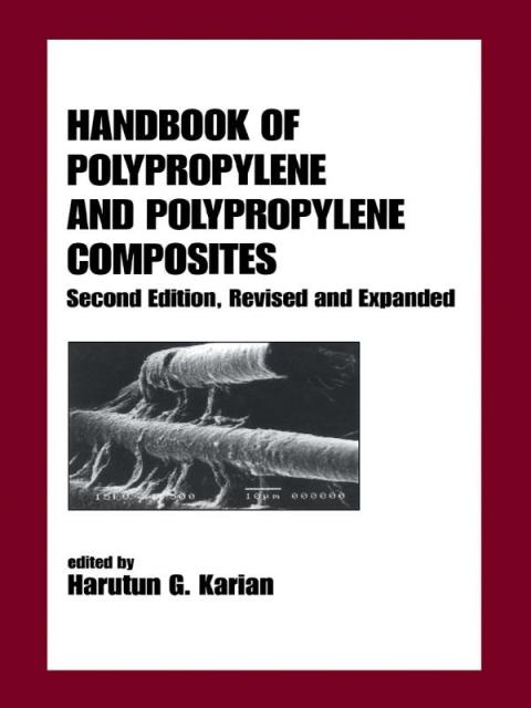 Cover image for book Handbook of Polypropylene and Polypropylene Composites, Revised and Expanded