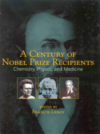 Cover image: A Century of Nobel Prize Recipients 1st edition 9780824708764