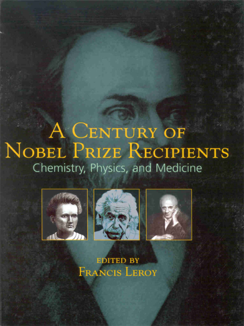 Cover image for book A Century of Nobel Prize Recipients