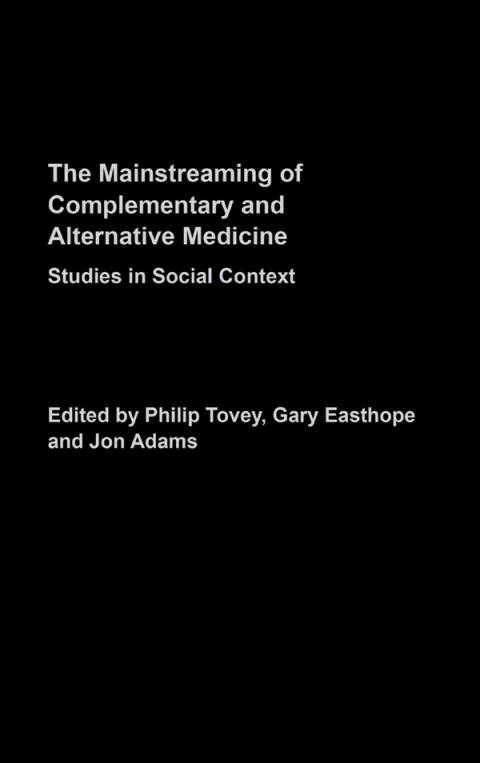 Cover image for book Mainstreaming Complementary and Alternative Medicine