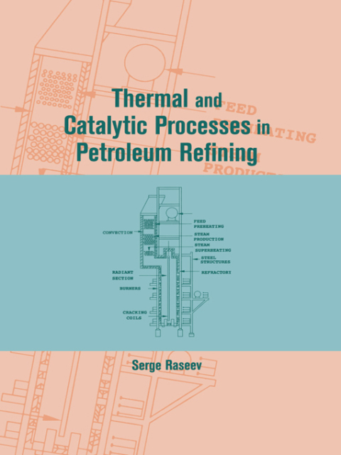 Cover image for book Thermal and Catalytic Processes in Petroleum Refining
