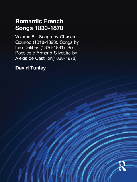 Cover image for book Songs by Charles Gounod (1818-1893), Songs by Lo Delibes (1836-1891), Six Posies d'Armand Silvestre by Alexis de Castillon (1838-1873)
