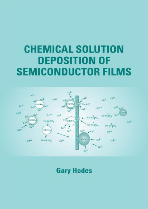 Cover image for book Chemical Solution Deposition Of Semiconductor Films