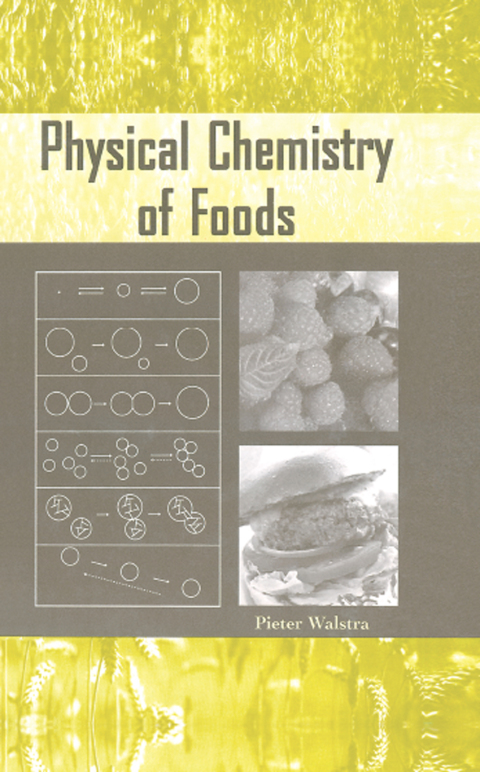 Cover image for book Physical Chemistry of Foods
