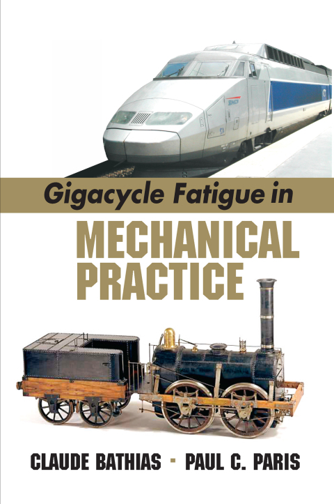 Cover image for book Gigacycle Fatigue in Mechanical Practice