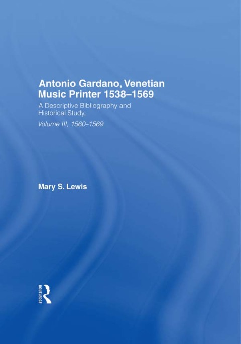 Cover image for book Antonio Gardano, Venetian Music Printer, 1538-1569