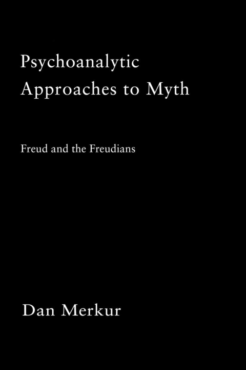 Cover image for book Psychoanalytic Approaches to Myth