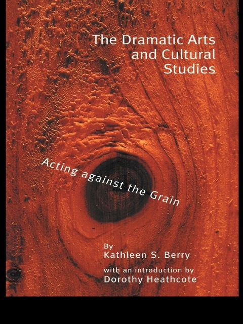 Cover image for book The Dramatic Arts and Cultural Studies