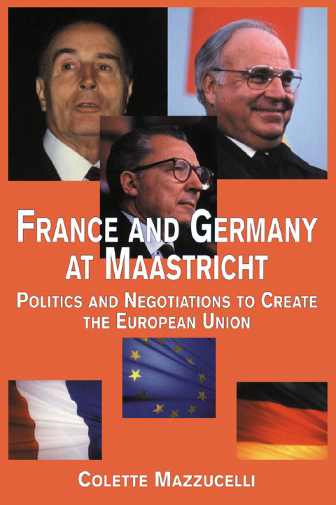 Cover image for book France and Germany at Maastricht