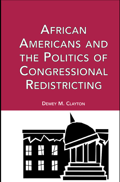 Cover image for book African Americans and the Politics of Congressional Redistricting