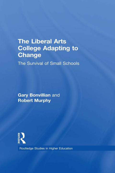 Cover image for book The Liberal Arts College Adapting to Change
