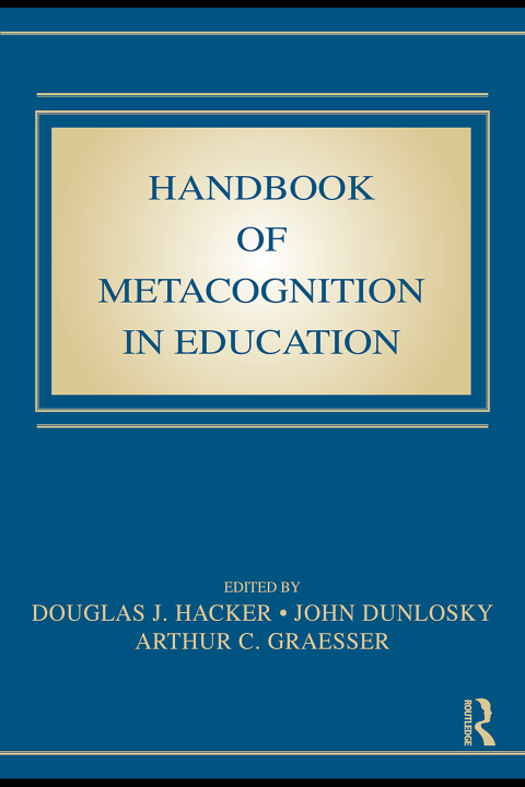 Cover image for book Handbook of Metacognition in Education