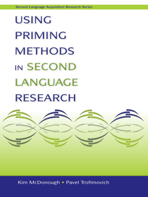 Cover image for book Using Priming Methods in Second Language Research