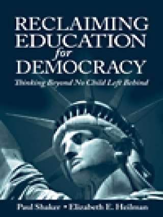 Reclaiming Education for Democracy