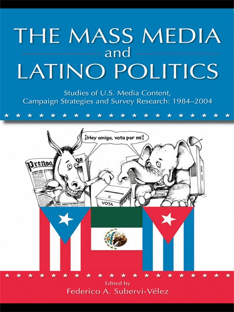 Cover image for book The Mass Media and Latino Politics