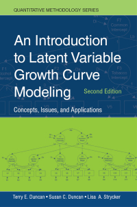 An Introduction To Latent Variable Growth Curve Modeling 2nd Edition ...