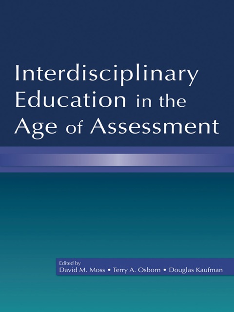 Cover image for book Interdisciplinary Education in the Age of Assessment