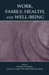 Cover image: Work, Family, Health, and Well-Being 1st edition 9780805852547
