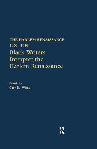 Black Writers Interpret the Harlem Renaissance
