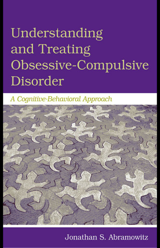 Understanding and Treating Obsessive-Compulsive Disorder