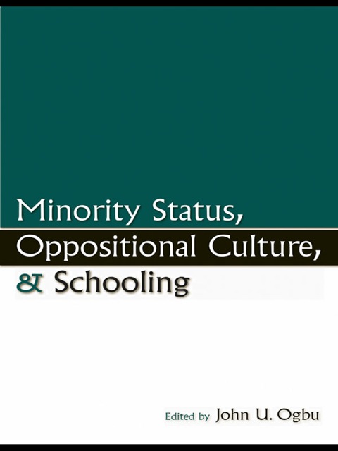 Cover image for book Minority Status, Oppositional Culture, & Schooling
