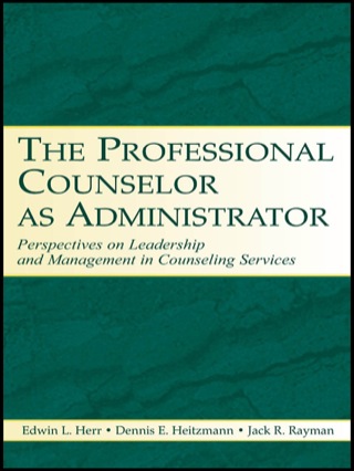 The Professional Counselor as Administrator