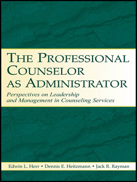 Cover image for book The Professional Counselor as Administrator