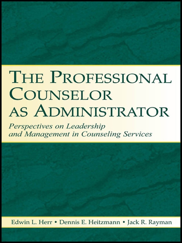 The Professional Counselor as Administrator