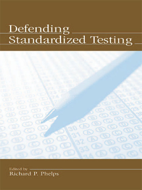 Defending Standardized Testing 