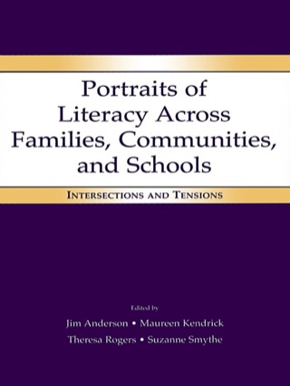 Portraits of Literacy Across Families, Communities, and Schools