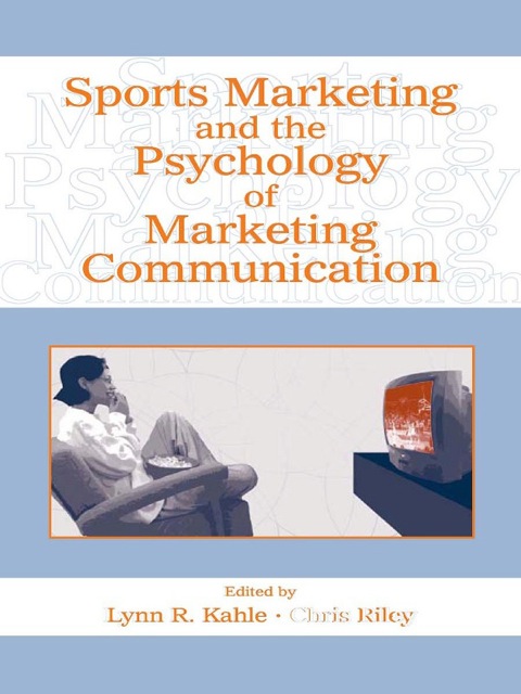 Cover image for book Sports Marketing and the Psychology of Marketing Communication
