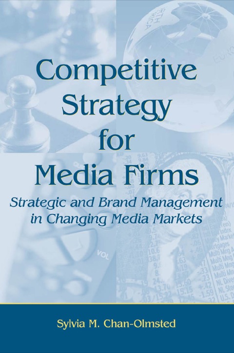 Competitive Strategy for Media Firms 