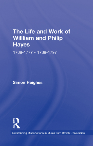 The Life and Work of William and Philip Hayes