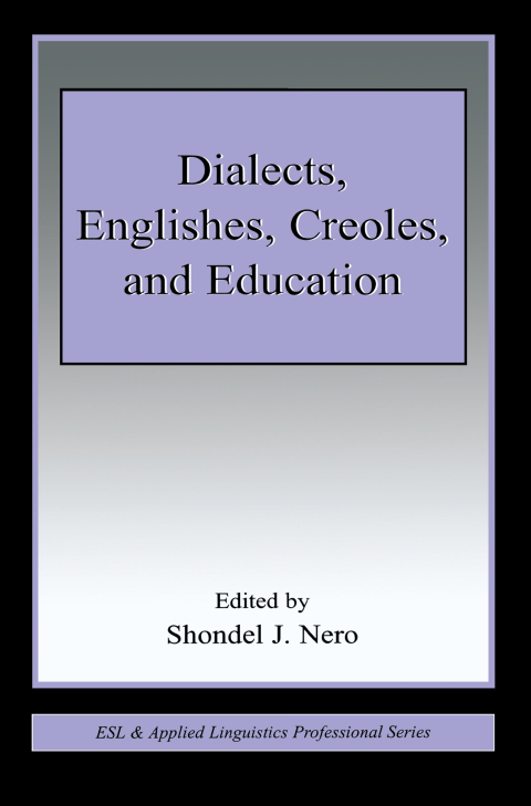 Cover image for book Dialects, Englishes, Creoles, and Education
