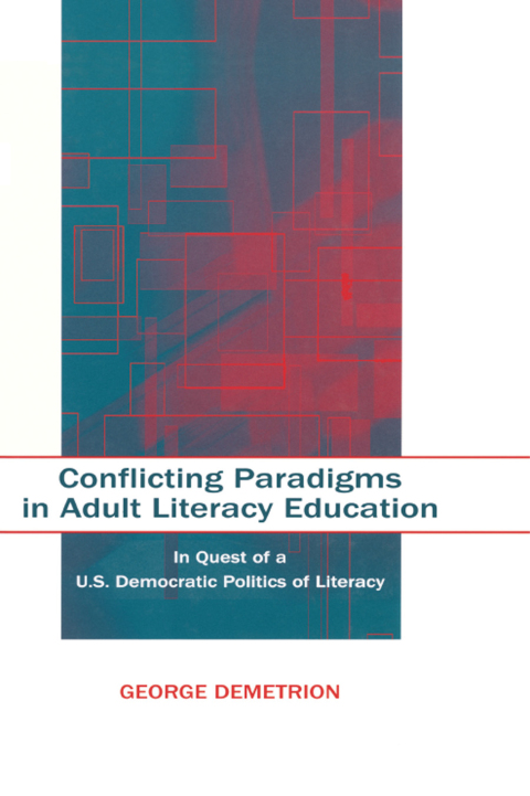 Cover image for book Conflicting Paradigms in Adult Literacy Education