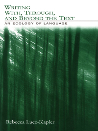 صورة الغلاف: Writing With, Through, and Beyond the Text 1st edition 9780805846096