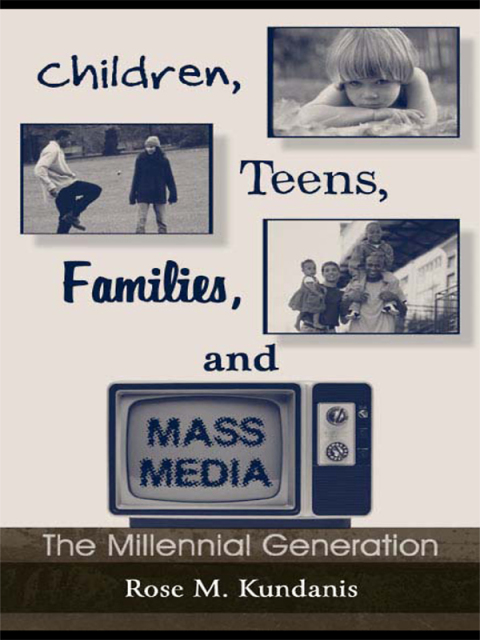 Cover image for book Children, Teens, Families, and Mass Media