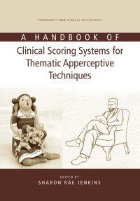 Titelbild: A Handbook of Clinical Scoring Systems for Thematic Apperceptive Techniques 1st edition 9781138873049