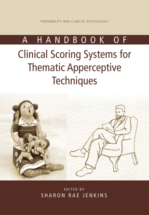 Cover image for book A Handbook of Clinical Scoring Systems for Thematic Apperceptive Techniques