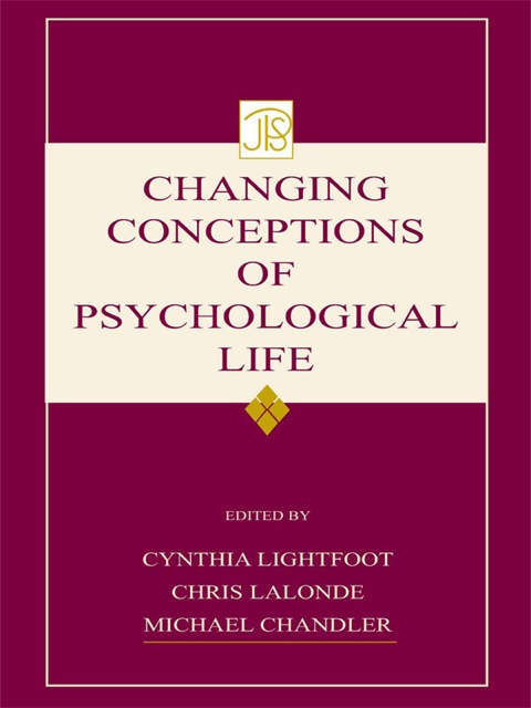 Changing Conceptions of Psychological Life 
