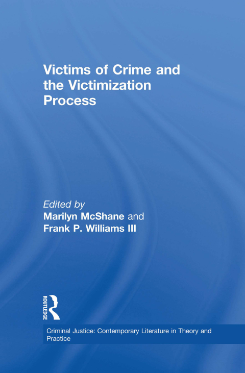Cover image for book Victims of Crime and the Victimization Process