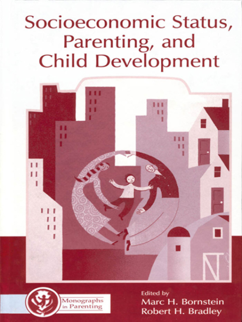 Cover image for book Socioeconomic Status, Parenting, and Child Development