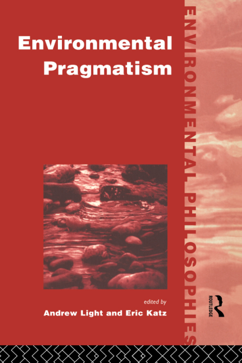 Cover image for book Environmental Pragmatism