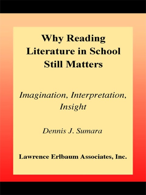 Cover image for book Why Reading Literature in School Still Matters