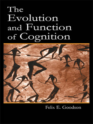 The Evolution and Function of Cognition