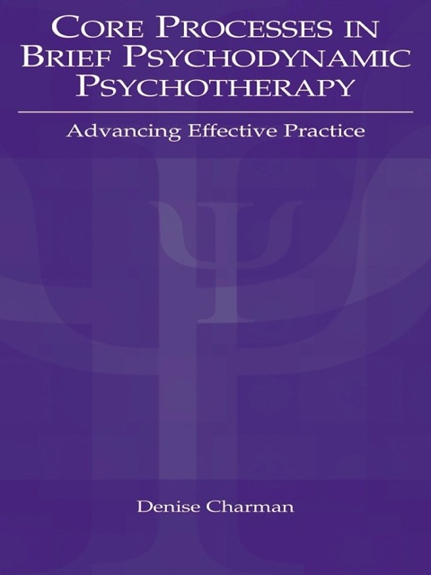 Cover image for book Core Processes in Brief Psychodynamic Psychotherapy