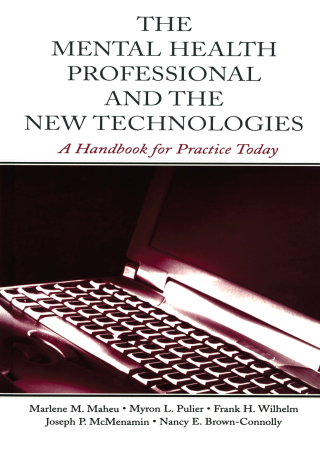The Mental Health Professional and the New Technologies