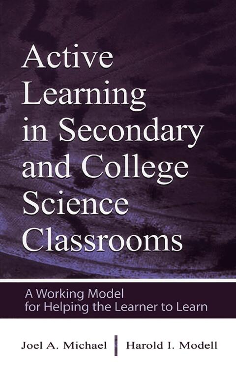 Active Learning in Secondary and College Science Classrooms 