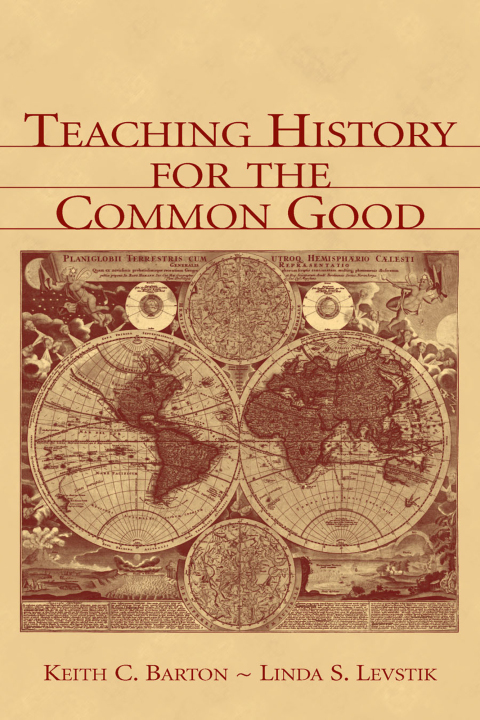 Cover image for book Teaching History for the Common Good